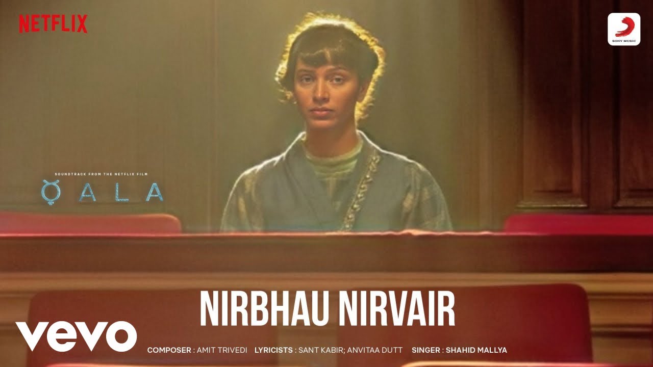 Nirbhau Nirvair - Qala |Tripti, Babil |Amit Trivedi, Sant Kabir, Anvitaa D., Shahid M.