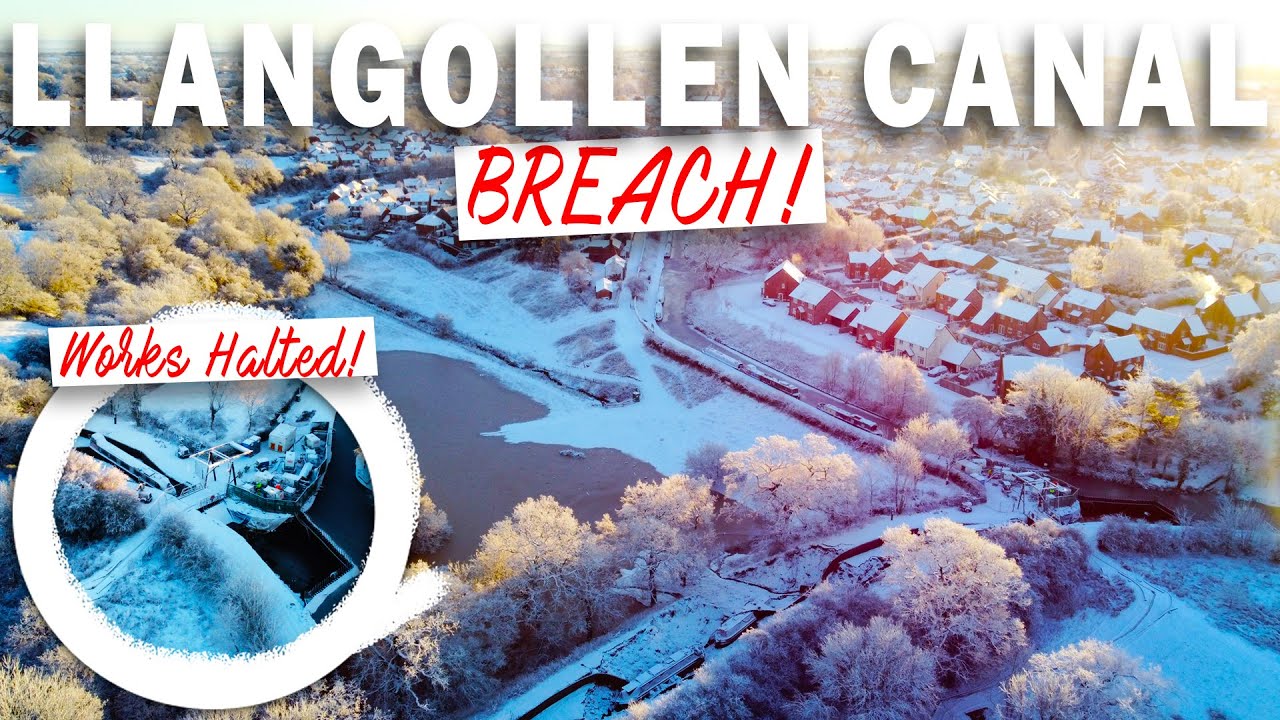 LLANGOLLEN CANAL BREACH! Embankment Repair Time Revealed THE GREAT FREEZE HALTS WORKS!