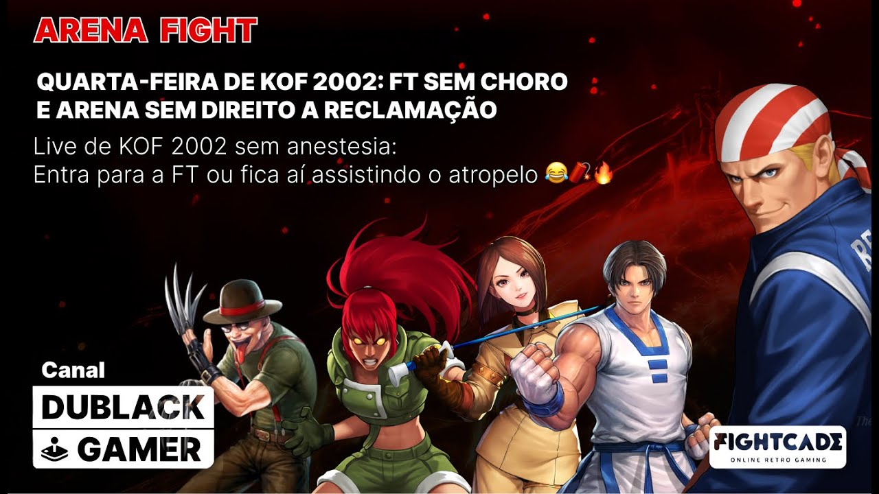 Live de KOF 2002 sem anestesia: Entra para a FT ou fica aí assistindo o atropelo 😂🧨🔥