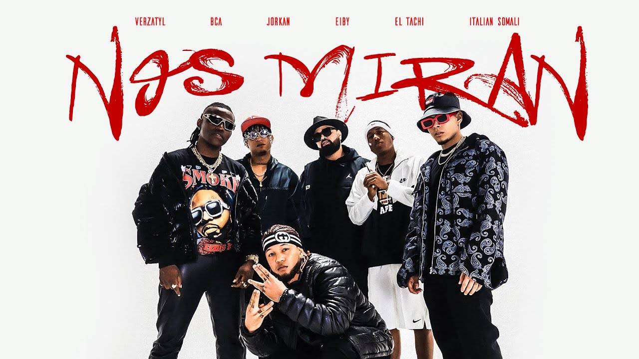 @jorkanpa @bcamusik @tachi507 @EibyMusica @ItalianSomali @ElVerza - Nos Miran (Video Oficial)