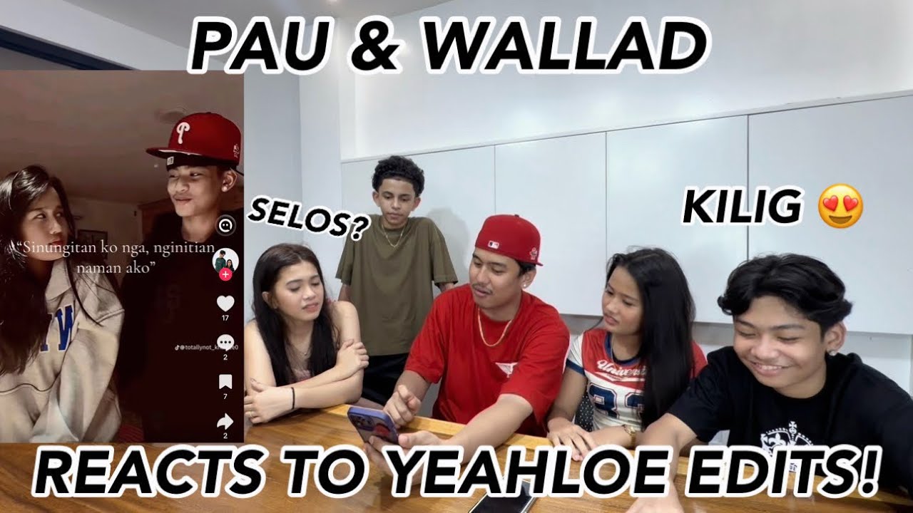 PAULEEN & WALLAD reacts to YEAHLOE FAN EDITS! (SELOS?)