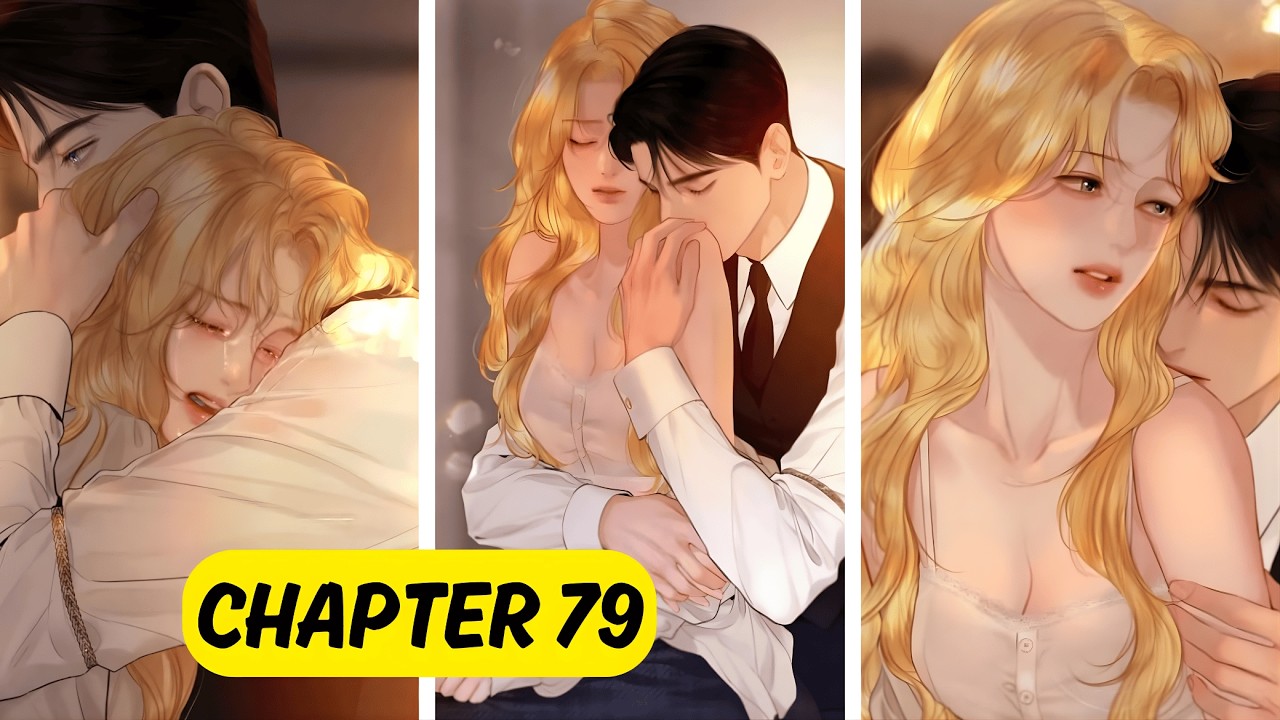 CHAPTER 79 :Cry, Even Better If You Beg :  Manhwa Recap