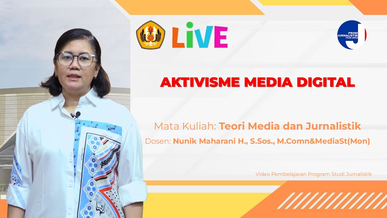 AKTIVISME MEDIA DIGITAL - TEORI MEDIA DAN JURNALISTIK