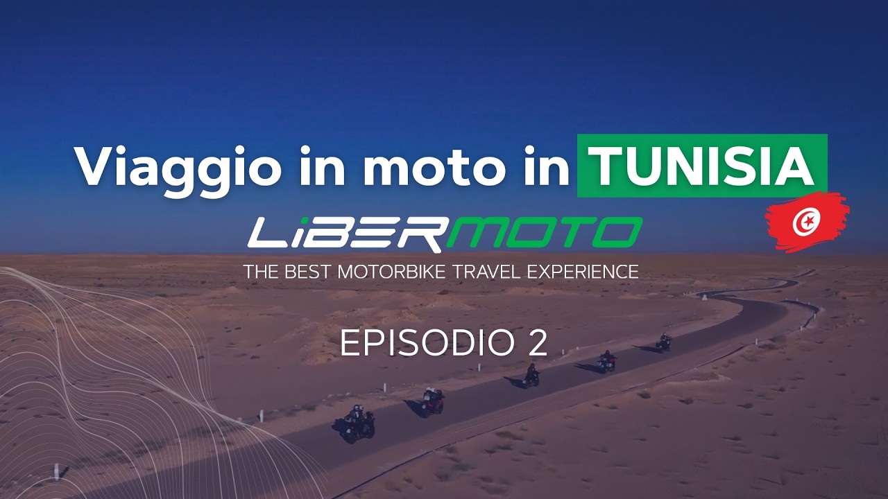 Tunisia in Moto - Nel Cuore del Sahara | Episodio 2 | Libermoto