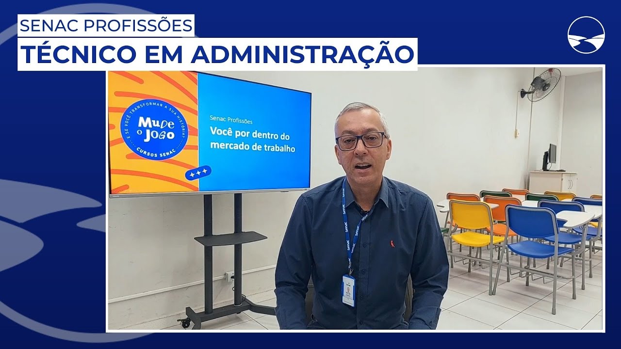 Senac Profiss&otilde;es: T&eacute;cnico em administra&ccedil;&atilde;o