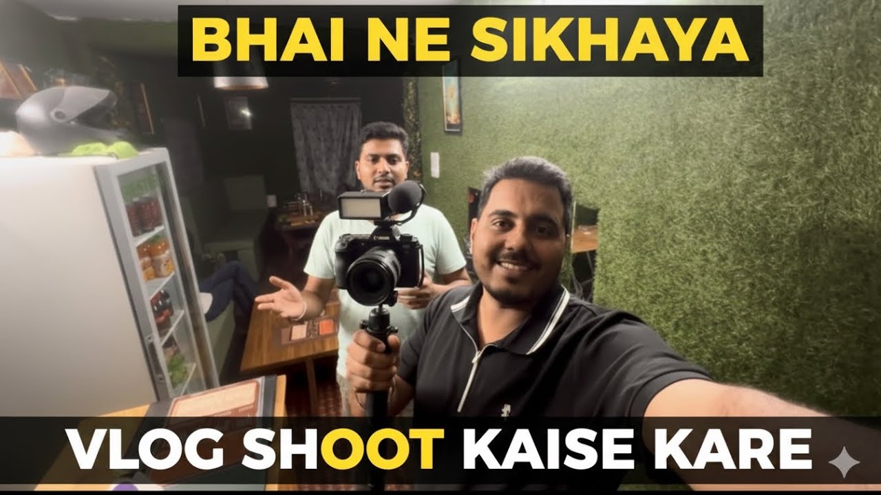 Vlogs ko shoot kare humari tarh ! 