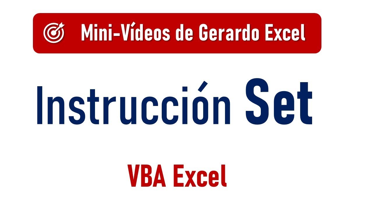 Instrucci&oacute;n Set - VBA Excel