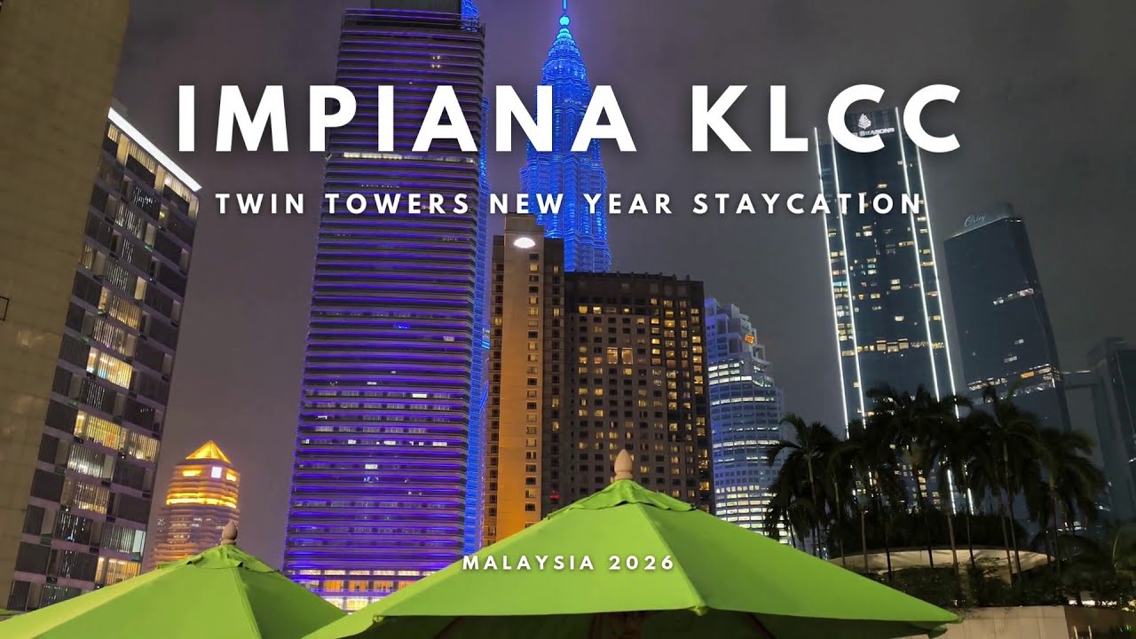 Staycation at Impiana KLCC Hotel | New Year’s Eve 2025/2026 Experience