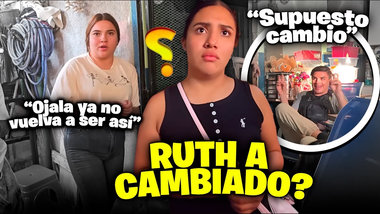 Ruth daño mucho a su Familia y ahora dudan de su Cambio