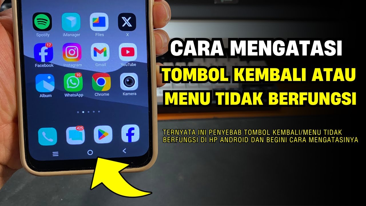 Cara Mengatasi Tombol Kembali/Menu Tidak Berfungsi di HP Android