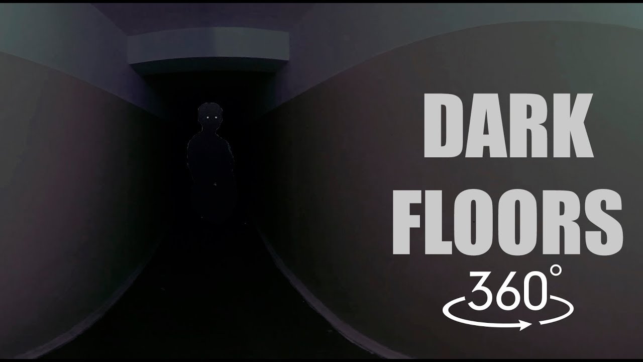 Dark Floors  | VR 4K Horror Experience