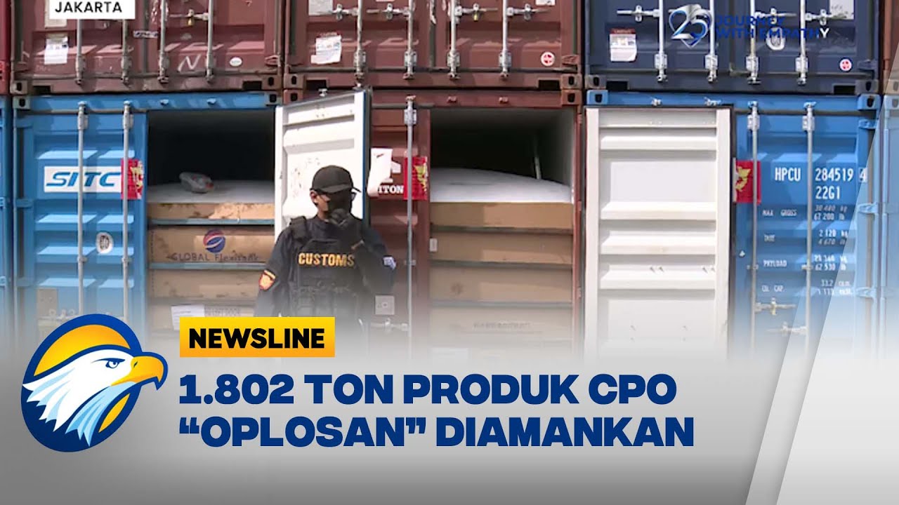 Polri dan Bea Cukai Bongkar Pelanggaraan Ekspor CPO Senilai Rp28,7 M - [Newsline]