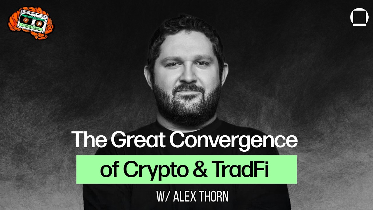 The Great Convergence of Crypto & TradFi w/ Alex Thorn