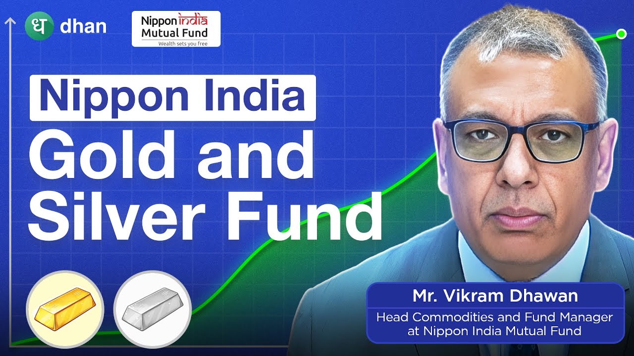 Nippon Fund Manager Explains Nippon Gold and Silver Fund | Gold and Silver Mutual Funds | Dhan