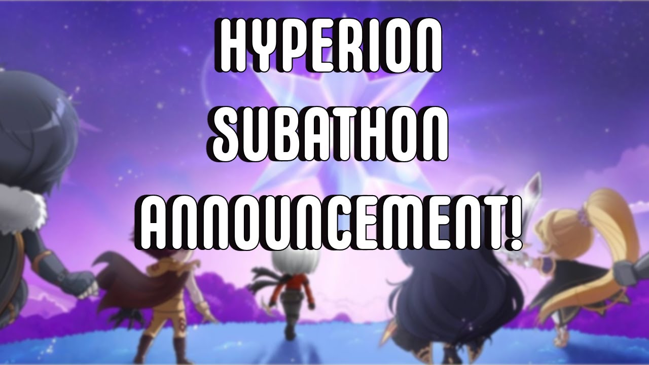 Hyperion Subathon Announcement! Nov 15th!