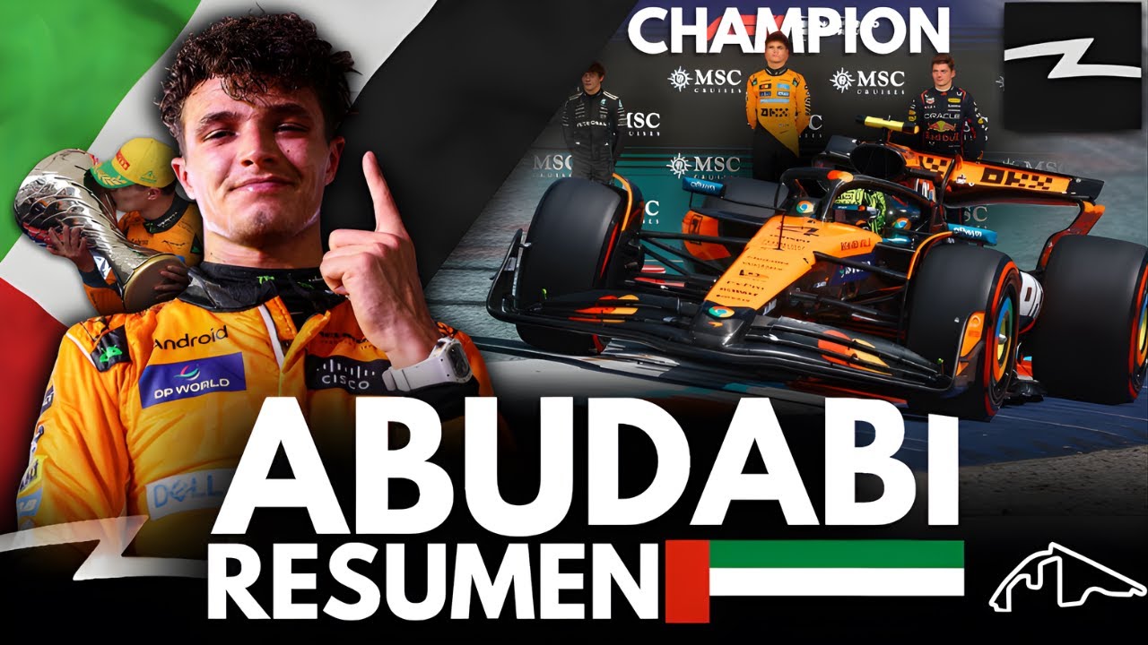 LA F1 TIENE UN NUEVO MONARCA | RESUMEN GRAN PREMIO DE ABU DHABI F1 2025