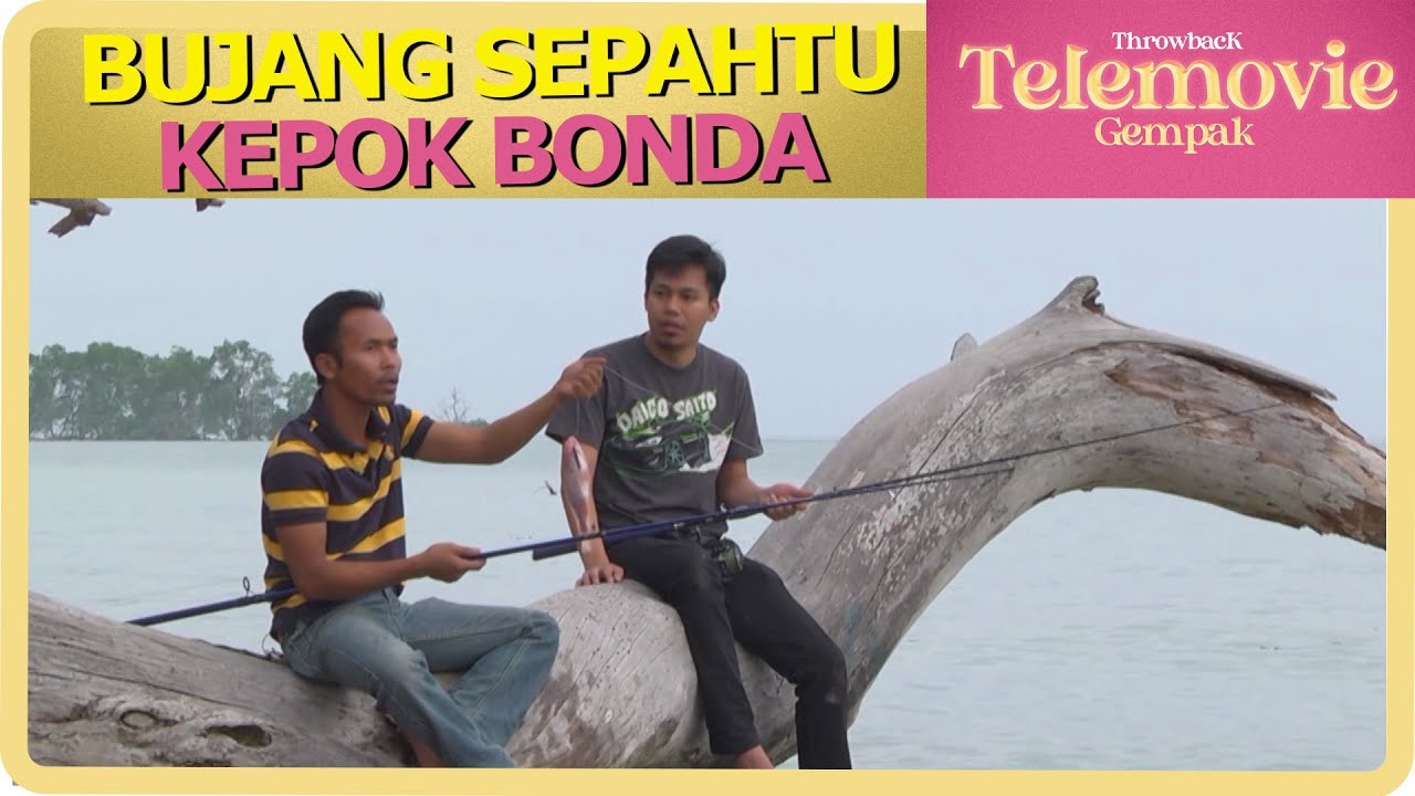 [EPISOD PENUH] BUJANG SEPAHTU KEPOK BONDA | THROWBACK TELEMOVIE GEMPAK