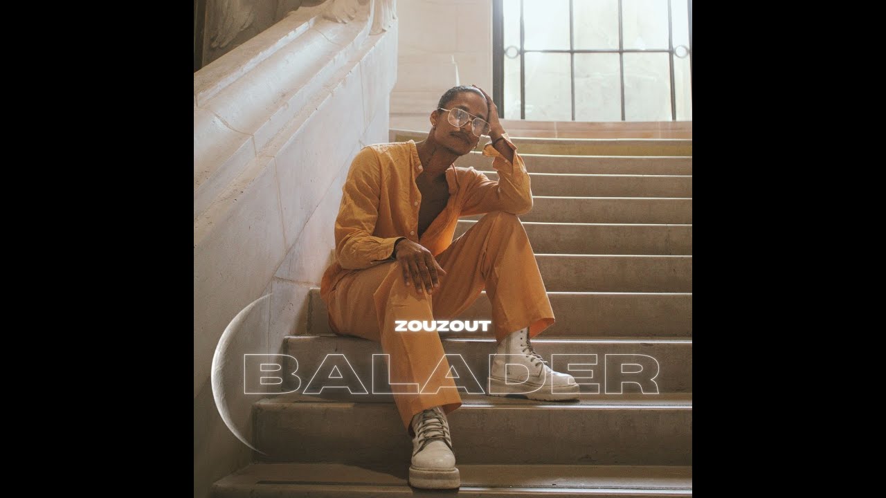 Zouzout - Balader