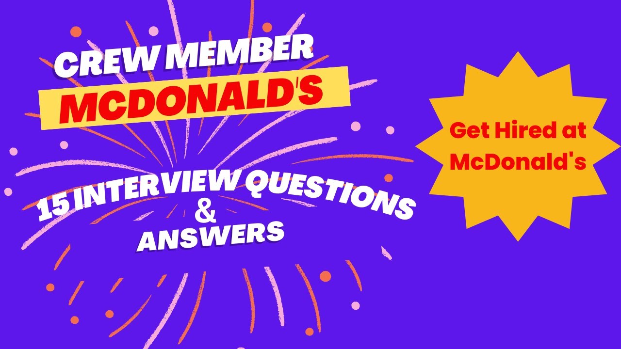 McDonald's Crew Member Interview: Top 15 Questions & Answers
