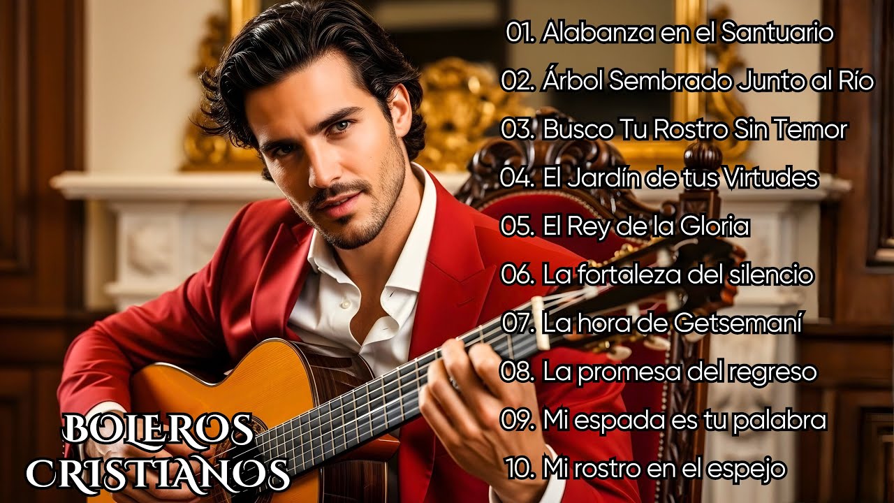 Boleros Cristianos para Recibir la Paz de Jesús en tu Corazón 💖