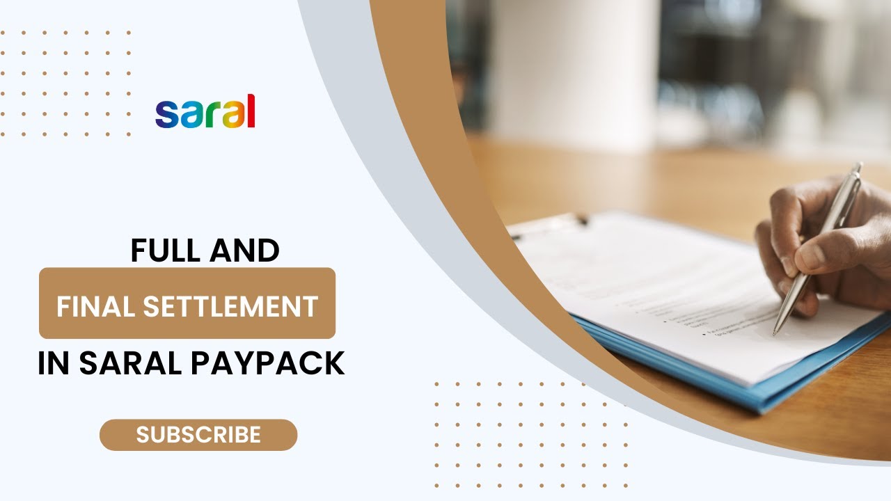 Full and Final Settlement in Saral PayPack