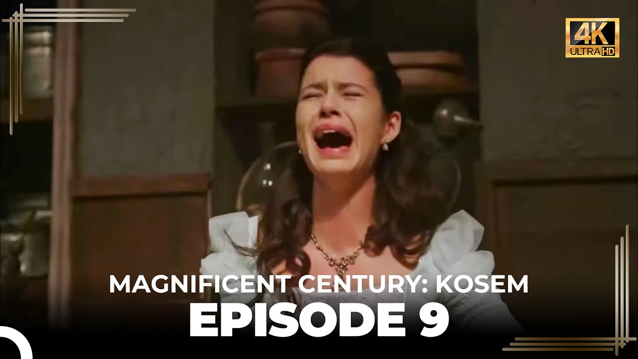 Magnificent Century: Kosem Episode 9 (English Subtitle) (4K)