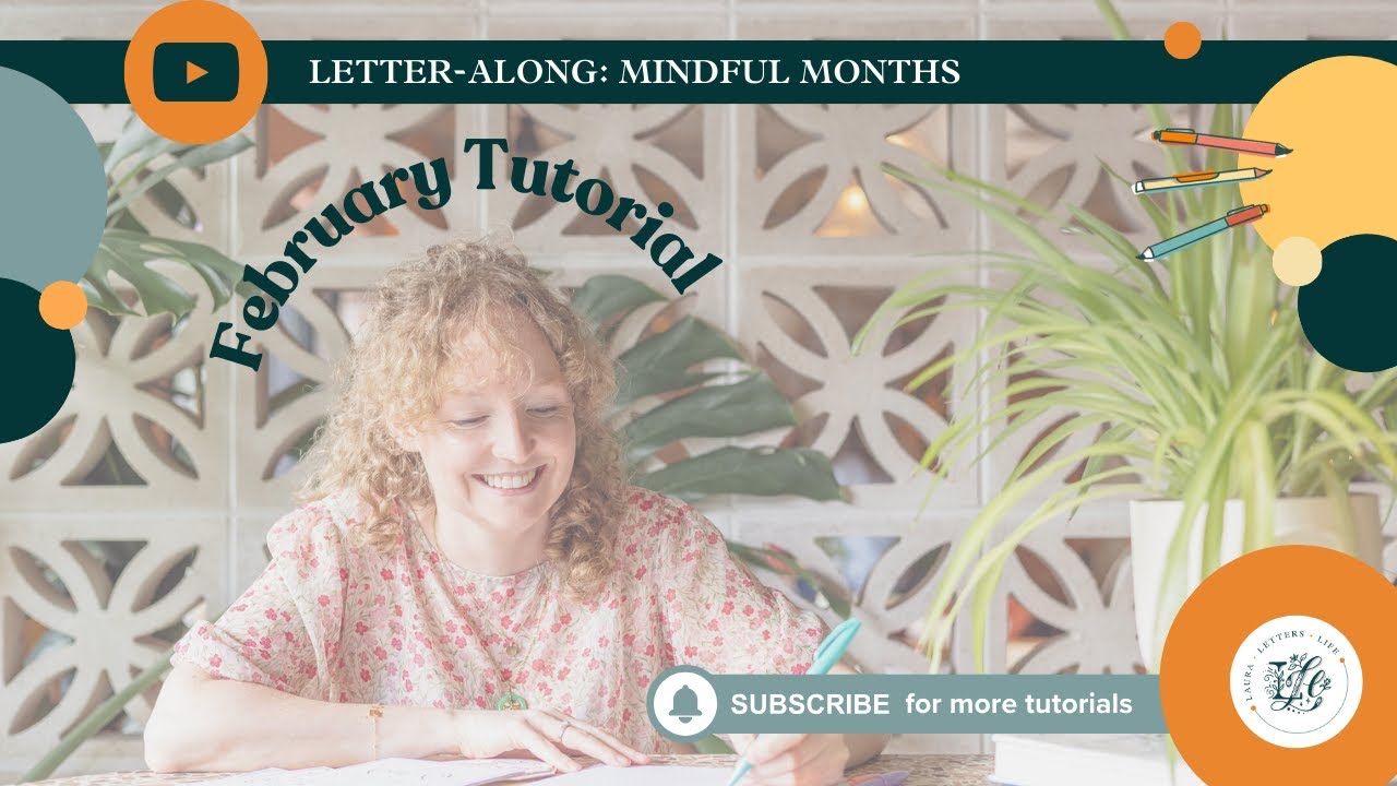“FEBRUARY” CALLIGRAPHY TUTORIAL: MINDFUL MONTHS
