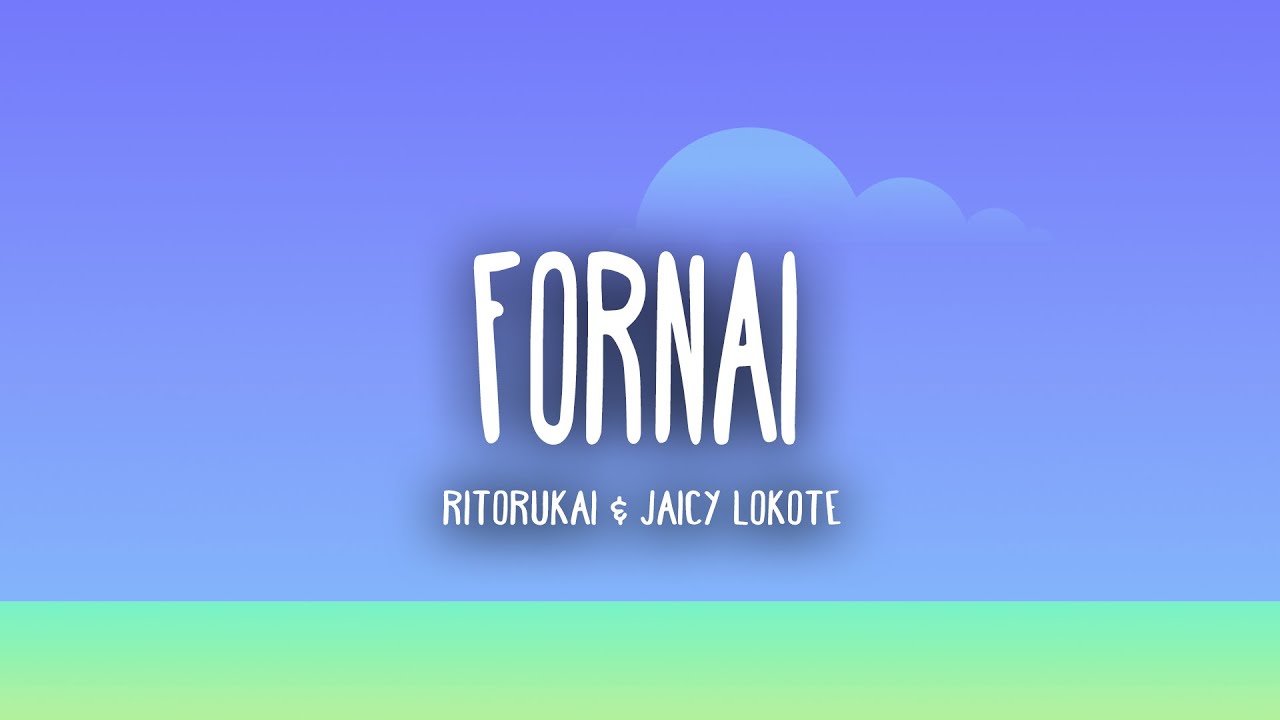 FORNAI - Ritorukai (Prod by. @Jaicy Lokote ) (Letra/Lyrics)