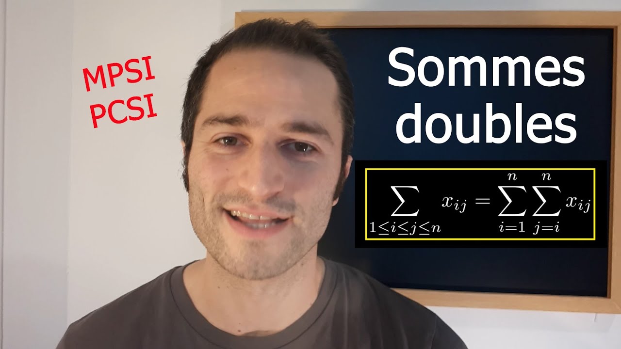 Sommes #3 - Ma&icirc;triser les Sommes doubles (MPSI/PCSI)
