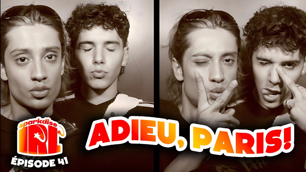 Adieu Paris, Je t'aime | sparkdiseIRL
