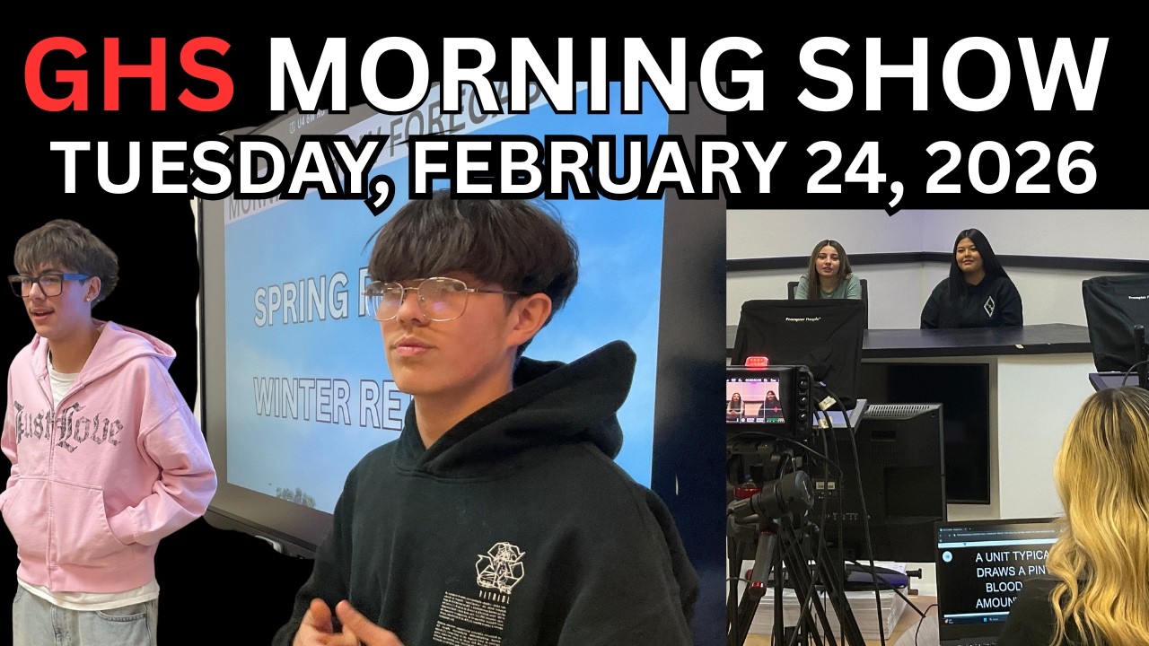 GHS Morning Show 02-24-2026