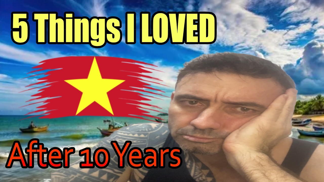 Why Vietnam Was Worth Every Bad Thing!