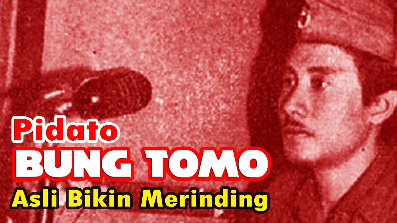 Pidato Bung Tomo Asli yang Bikin Merinding - Gelorakan Persatuan dalam Pluralitas