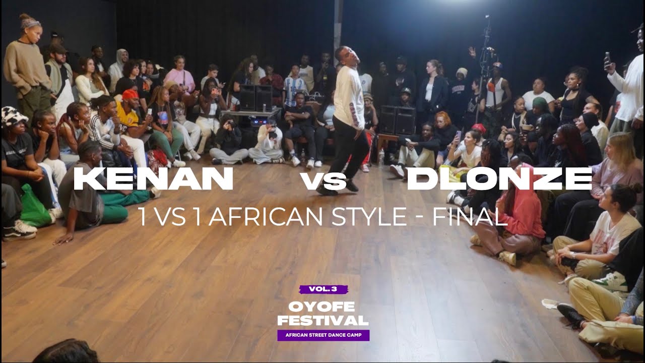 OYOFE BATTLE VOL 3  -  1VS1 ONLY AFRICAN STYLES - FINAL -  DLONZE vs KENAN