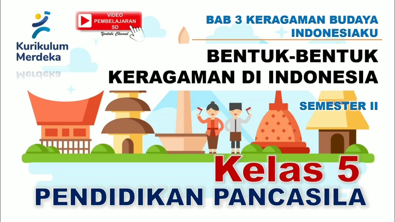 Bentuk Keragaman di Indonesia - Pendidikan Pancasila Kelas 5 Semester 2