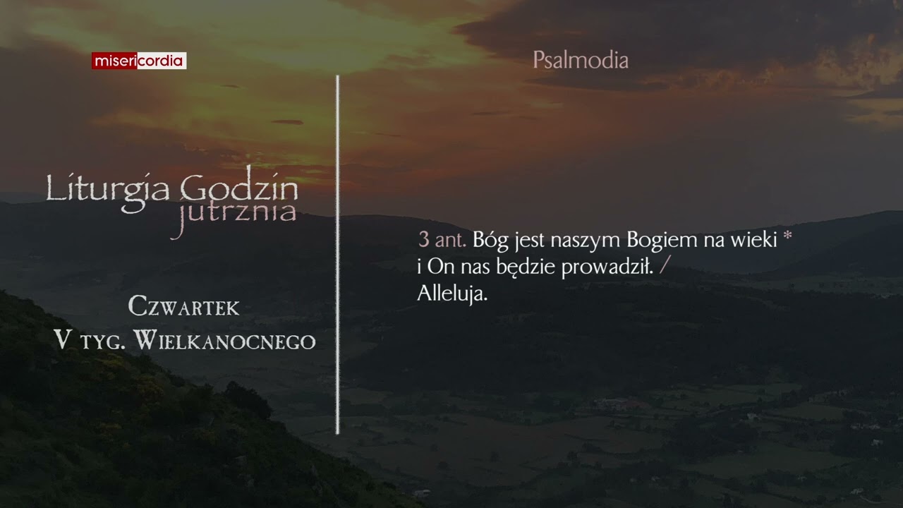 Liturgia Godzin | Jutrznia | Czwartek, V tyg. Wielkanocnego