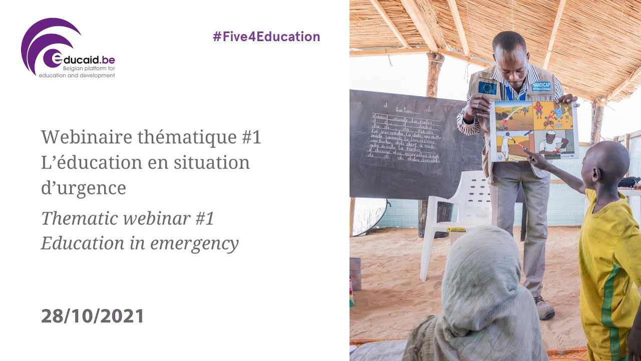 Thematic webinar #1 | Education in Emergency - L’éducation en situation d’urgence