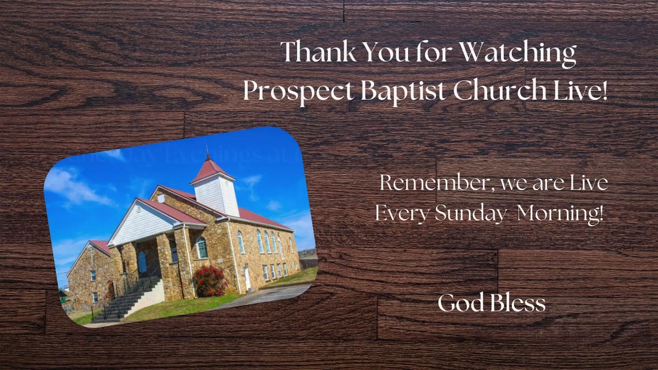 Prospect Baptist Church Live!