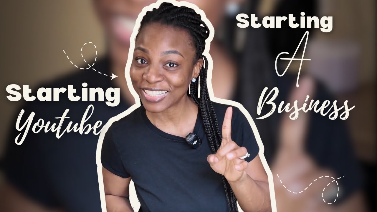 STARTING YOUTUBE | STARTING A BUSINESS