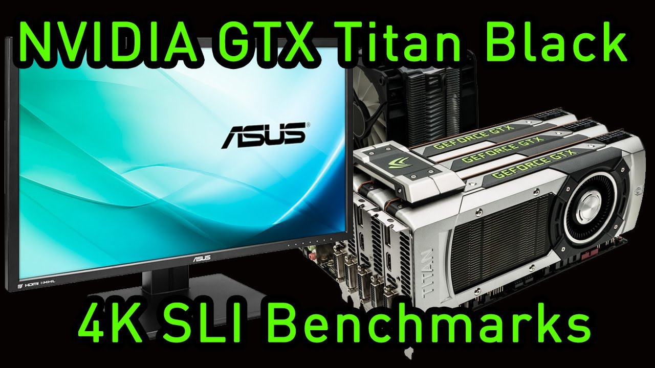 NVIDIA GTX Titan Black SLI 4K Benchmarks
