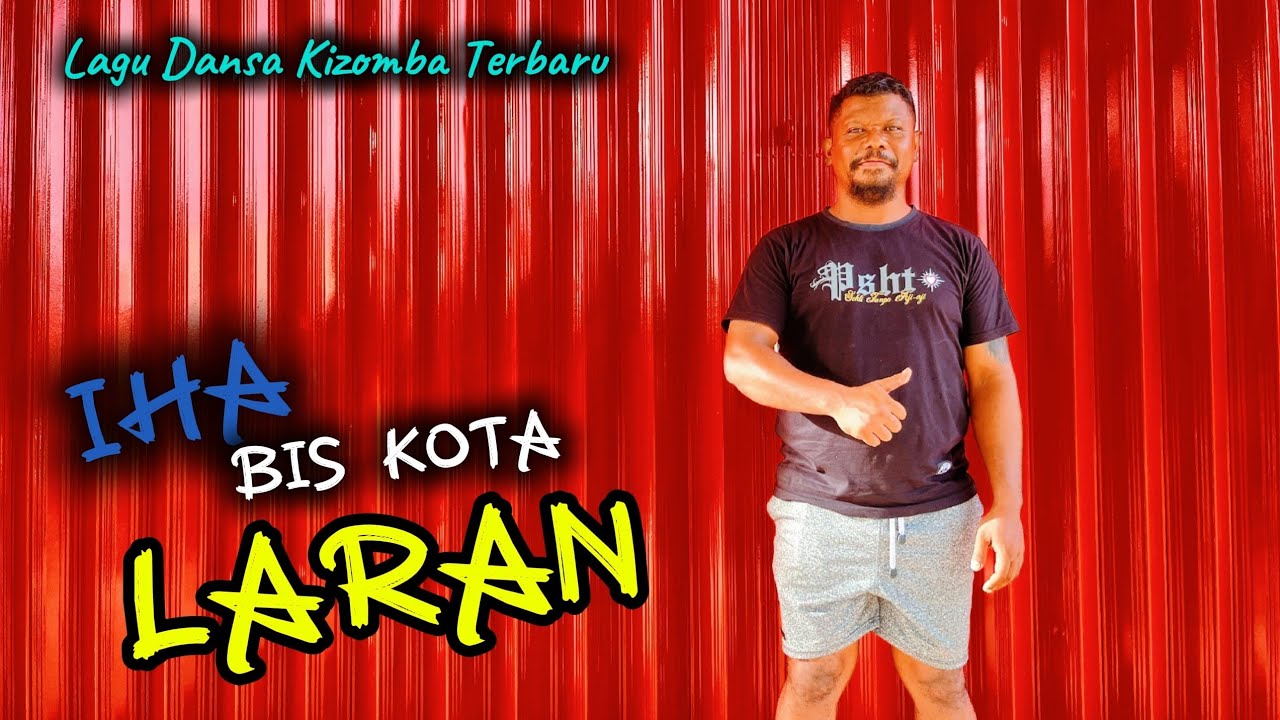 IHA BIS KOTA LARAN || FERY MAU || LAGU DANSA KIZOMBA TERBARU 2025 || OFFICIAL MUSIC VIDEO 