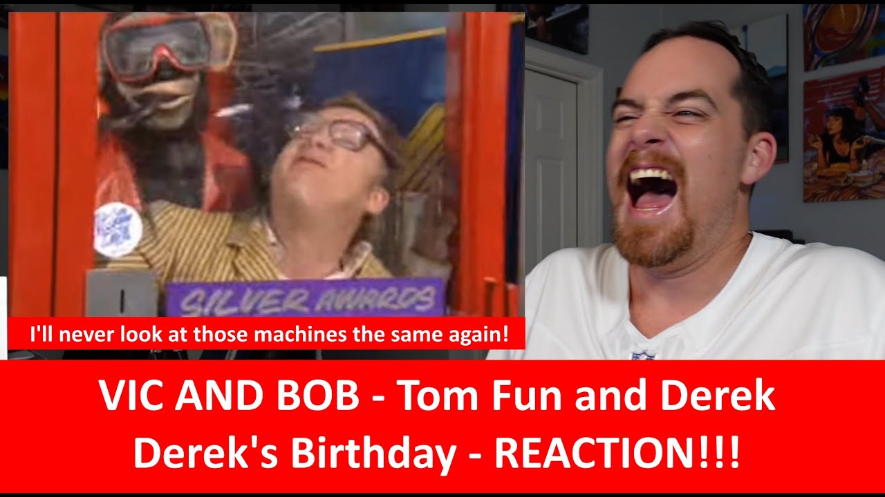 American Reacts to VIC AND BOB - Tom Fun and Derek - Derek's Birthday REACTION!