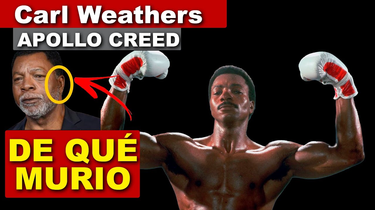 De qué MURIO Apollo Creed Carl Weathers actor de Rocky