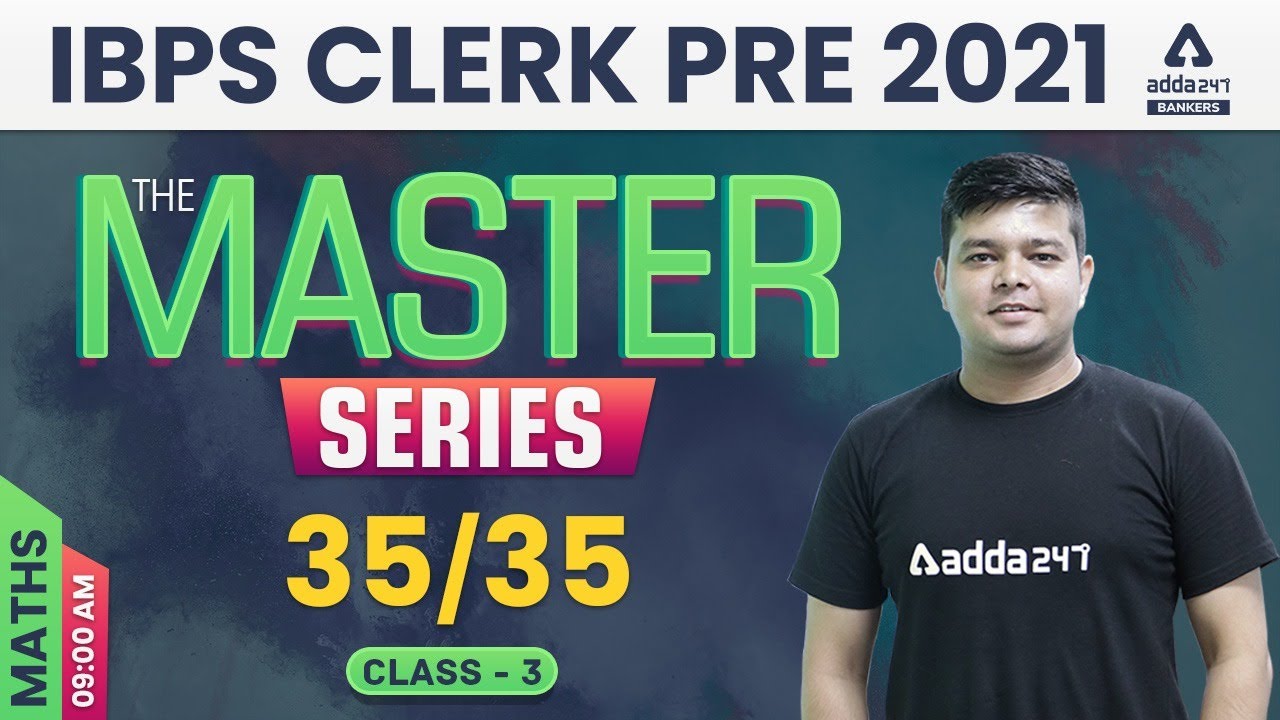 IBPS Clerk Maths 2021 | IBPS Clerk Preparation 2021 Maths Class 3 | #TheMasterSeries