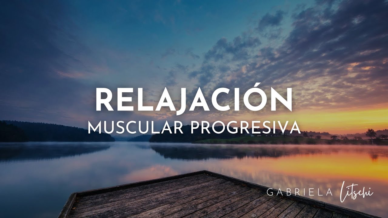 Relajación Muscular Progresiva de Jacobson ✨ #relajación profunda 15 minutos @GabrielaLitschi