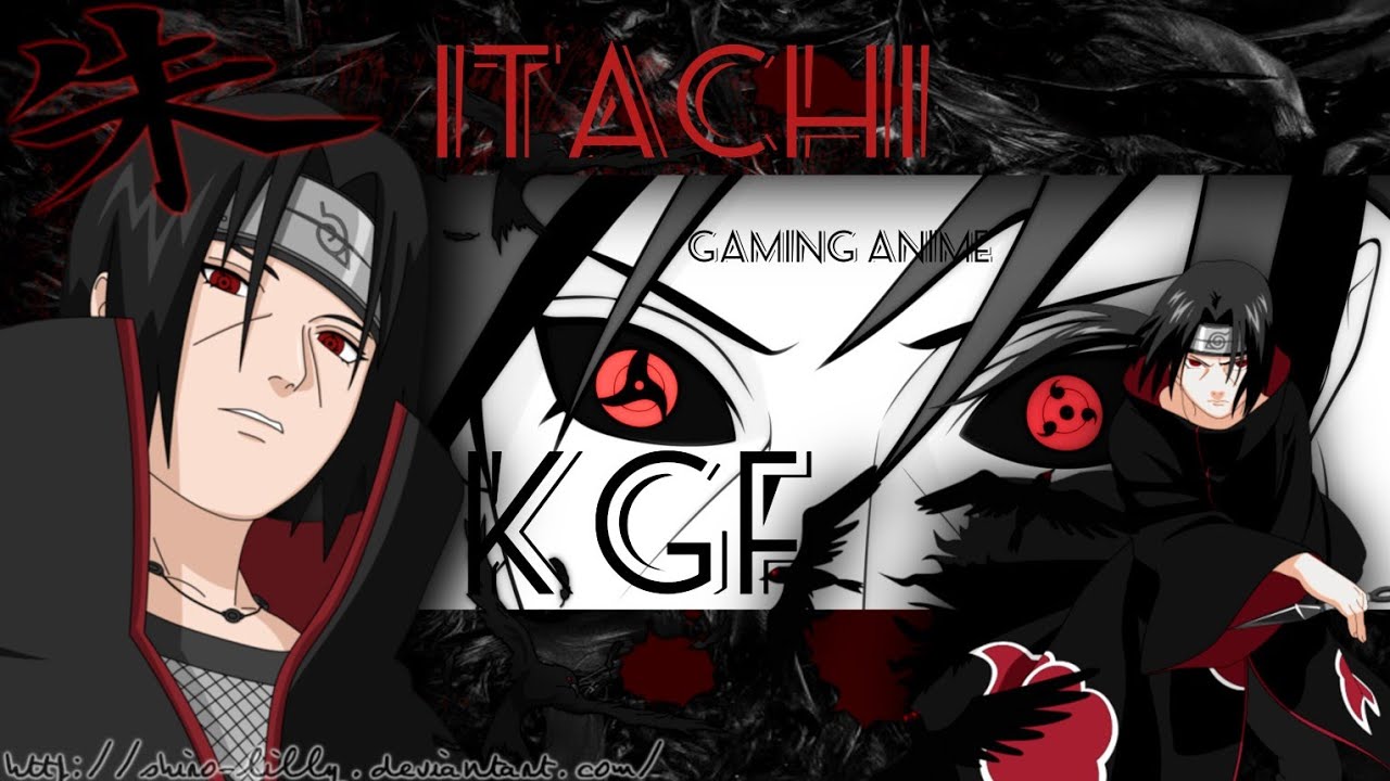 ||ITACHI UCHIHA X KGF VERSION||#Gaminganime