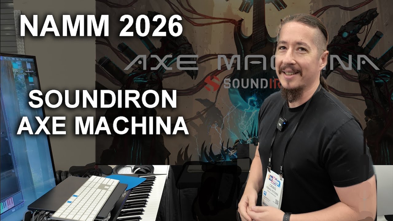 NAMM 2026 - SoundIron Axe Machina and Bass Machina