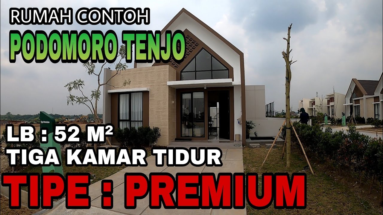 Rumah Contoh Tipe PREMIUM Tiga Kamar Tidur | PODOMORO TENJO