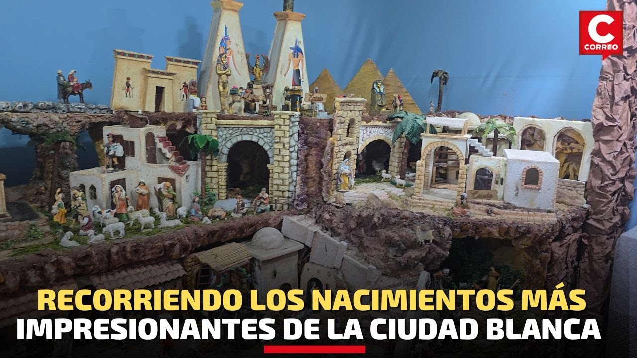 Arequipa: Conozca los mejores y más completos Nacimientos de la Ciudad Blanca
