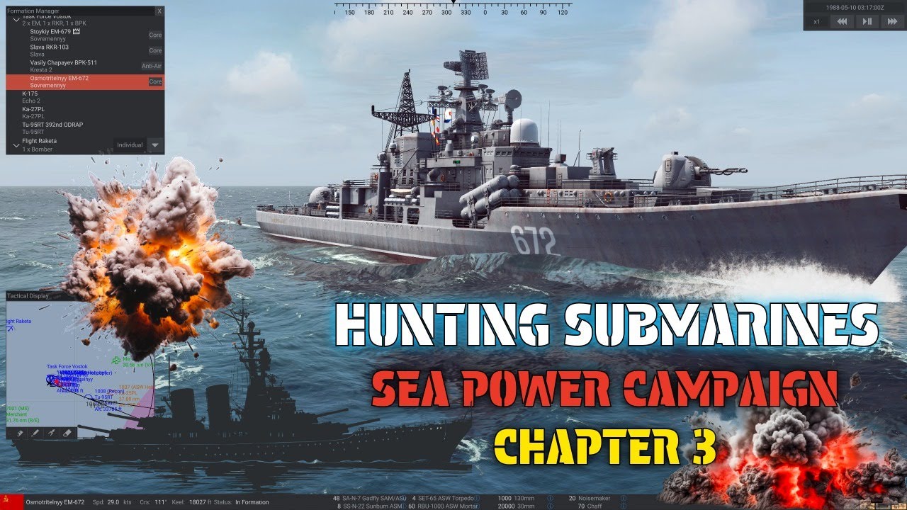 SEA POWER CAMPAIGN CHAPTER 3 ! HUNTING SUBMARINES IN THE MOST REALISTIC STRATEGY GAME OF THE DECADE